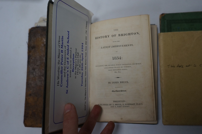 The New Brighton Directory: or Sketches in Miniature of the British Shore, London, T. Durham, 1770 [the 2nd Brighton Directory]; Bruce, John - History of Brighton, 3rd, 1834, lacks plates; Stranger's Guide to Brighton, W